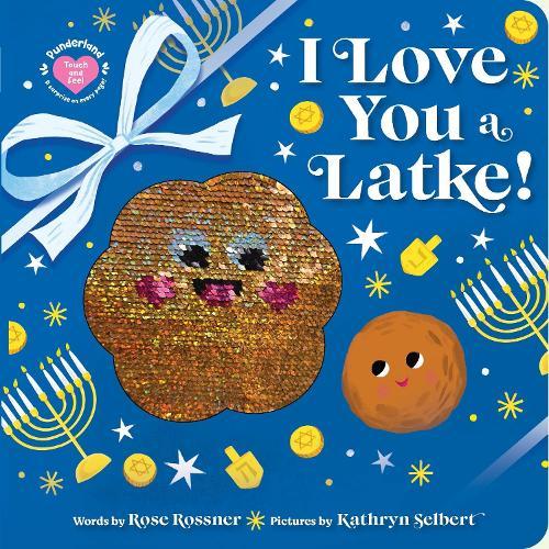 I Love You a Latke!  by Rose Rossner at Abbey's Bookshop, 