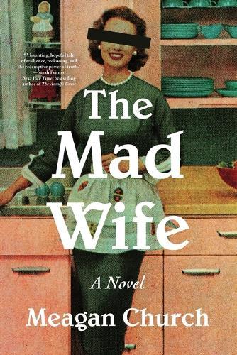 The Mad Wife  by Meagan Church at Abbey's Bookshop, 