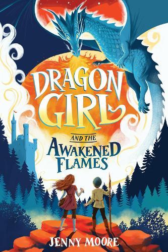 Dragon Girl and the Awakened Flames  by Jenny Moore at Abbey's Bookshop, 