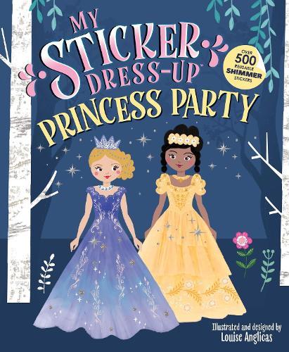 My Sticker Dress-Up: Princess Party  by Louise Anglicas at Abbey's Bookshop, 