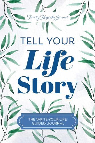 Tell Your Life Story  by Jeffrey Mason at Abbey's Bookshop, 