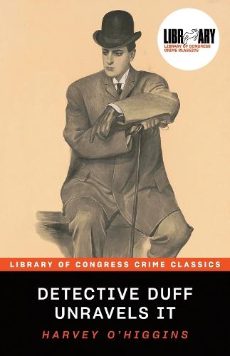 Detective Duff Unravels It  by Harvey O'Higgins at Abbey's Bookshop, 