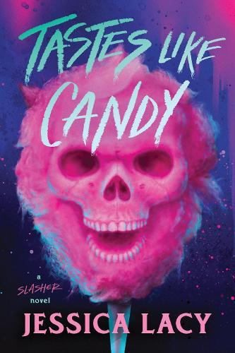 Tastes Like Candy: A Spooky Young Adult Slasher Horror Thriller (Tastes Like Candy Book 1)  by Jessica Lacy at Abbey's Bookshop, 