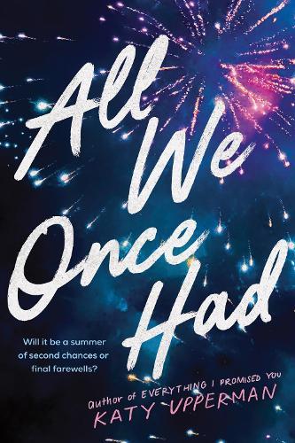 All We Once Had  by Katy Upperman at Abbey's Bookshop, 