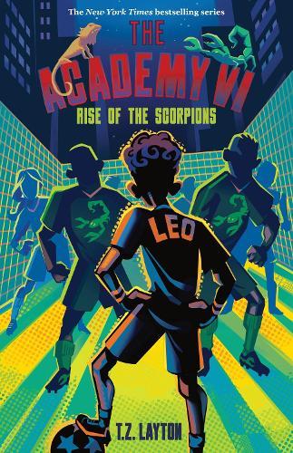 The Academy VI: Rise of the Scorpions  by T.Z. Layton at Abbey's Bookshop, 