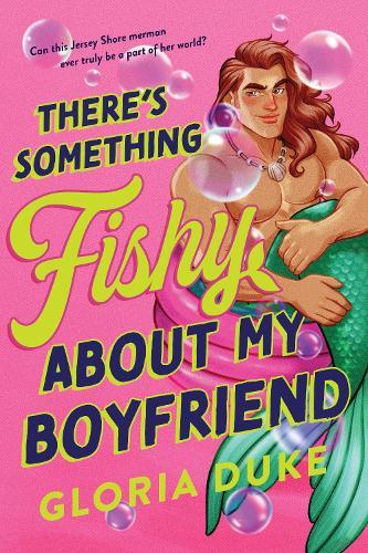 There's Something Fishy About My Boyfriend  by Gloria Duke at Abbey's Bookshop, 