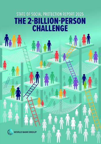 State of Social Protection Report 2025: The 2-Billion-Person Challenge  by Jamele Rigolini at Abbey's Bookshop, 