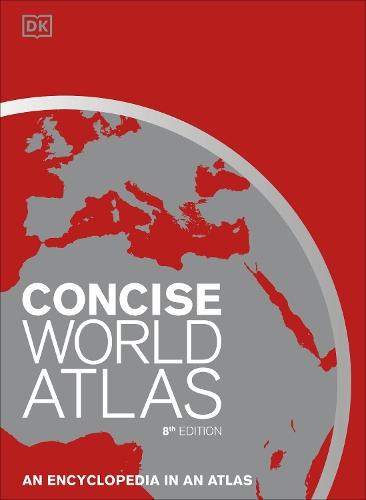Concise World Atlas, Eighth Edition  by DK at Abbey's Bookshop, 