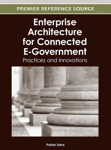 Enterprise Architecture for Connected E-Government: Practices and Innovations  by Pallab Saha at Abbey's Bookshop, 