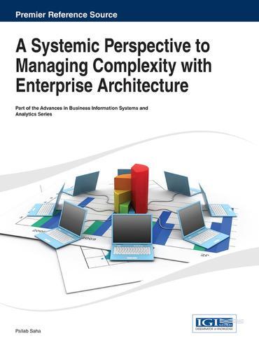 A Systemic Perspective to Managing Complexity with Enterprise Architecture  by Pallab Saha at Abbey's Bookshop, 