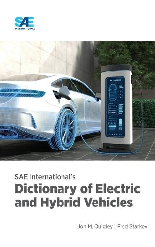 SAE International's Dictionary of Electric and Hybrid Vehicles  by Jon M Quigley at Abbey's Bookshop, 