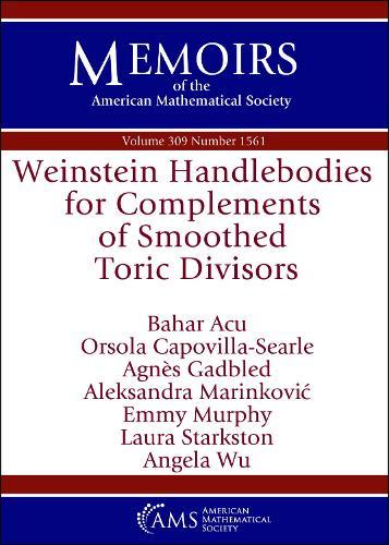 Weinstein Handlebodies for Complements of Smoothed Toric Divisors  by Bahar Acu at Abbey's Bookshop, 