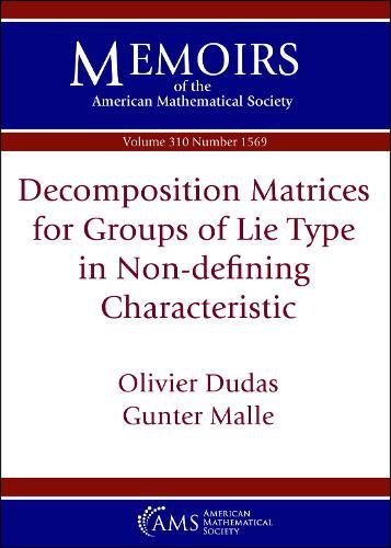 Decomposition Matrices for Groups of Lie Type in Non-defining Characteristic  by Olivier Dudas at Abbey's Bookshop, 