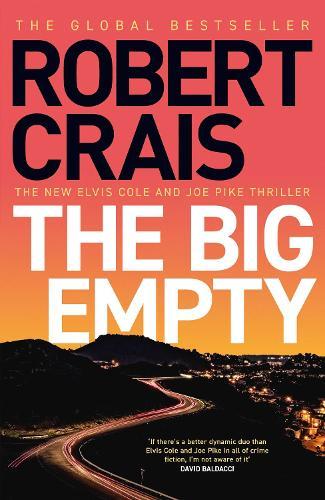 The Big Empty: The BRAND NEW addictive thriller from the #1 bestselling author  by Robert Crais at Abbey's Bookshop, 