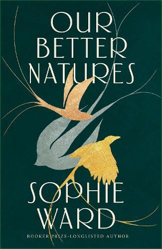 Our Better Natures  by Sophie Ward at Abbey's Bookshop, 