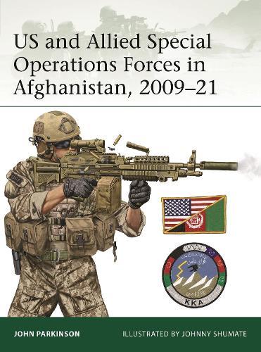 US and Allied Special Operations Forces in Afghanistan, 2009–21  by John Parkinson at Abbey's Bookshop, 