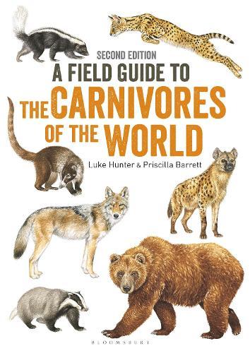 A Field Guide to Carnivores of the World, 2nd edition  by Luke Hunter at Abbey's Bookshop, 