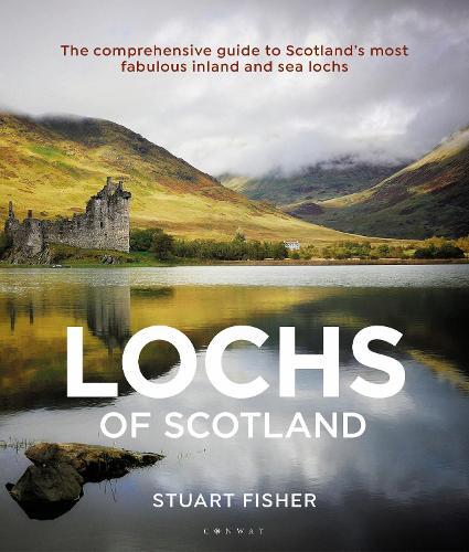 Lochs of Scotland: The comprehensive guide to Scotland's most fabulous inland and sea lochs  by Stuart Fisher at Abbey's Bookshop, 