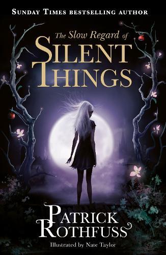 Slow Regard of Silent Things (Kingkiller Chronicles Novella)  by Patrick Rothfuss at Abbey's Bookshop, 