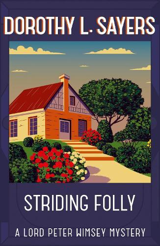 Striding Folly (Lord Peter Wimsey short stories)  by Dorothy L Sayers at Abbey's Bookshop, 