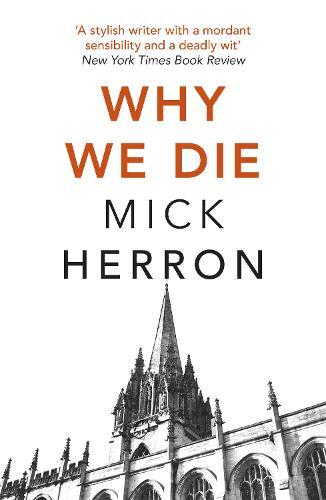 Why We Die (#3 Zoe Boehm)  by Mick Herron at Abbey's Bookshop, 