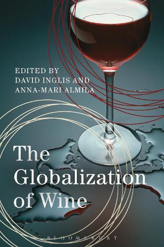 The Globalization of Wine  by David Inglis (University of Exeter, UK) at Abbey's Bookshop, 