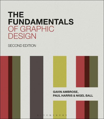 The Fundamentals of Graphic Design  by Gavin Ambrose (University of Brighton, UK) at Abbey's Bookshop, 