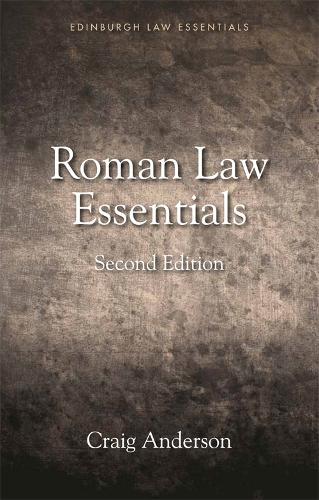 Roman Law Essentials  by Craig Anderson (Lecturer in Law, Robert Gordon University) at Abbey's Bookshop, 