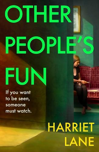 Other People's Fun: A wickedly funny literary thriller for the Instagram age  by Harriet Lane at Abbey's Bookshop, 