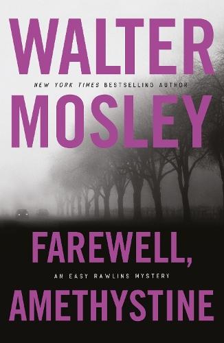 Farewell, Amethystine  by Walter Mosley at Abbey's Bookshop, 