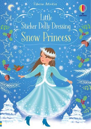 Little Sticker Dolly Dressing Snow Princess  by Fiona Watt at Abbey's Bookshop, 