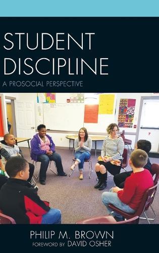 Student Discipline: A Prosocial Perspective  by Philip M. Brown at Abbey's Bookshop, 