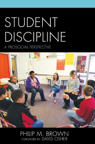Student Discipline: A Prosocial Perspective  by Philip M. Brown at Abbey's Bookshop, 