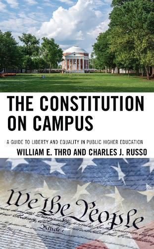 The Constitution on Campus: A Guide to Liberty and Equality in Public Higher Education  by William E. Thro at Abbey's Bookshop, 