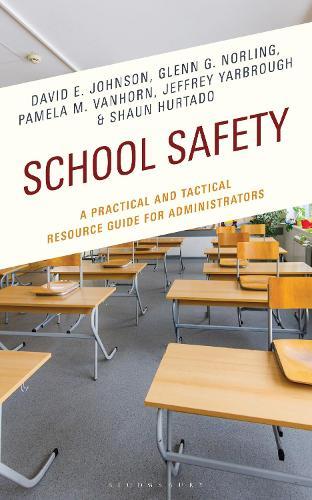 School Safety: A Practical and Tactical Resource Guide for Administrators  by David E. Johnson at Abbey's Bookshop, 
