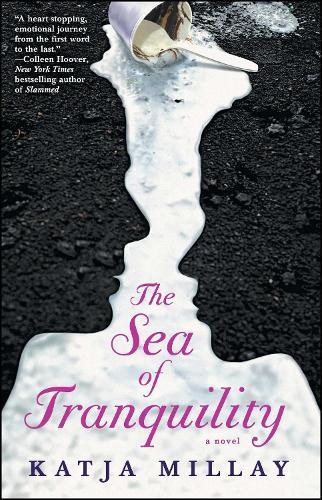 The Sea of Tranquility: A Novel  by Katja Millay at Abbey's Bookshop, 