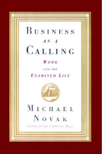 Business as a Calling  by Michael and jana Novak at Abbey's Bookshop, 