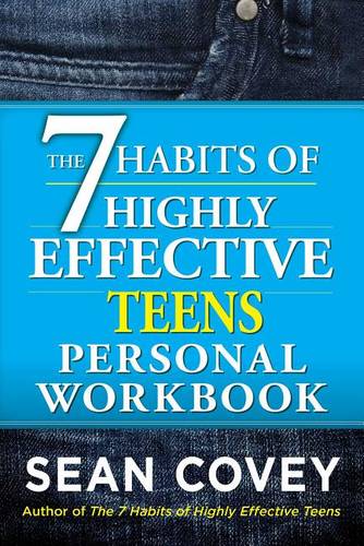 7 Habits of Highly Effective Teens Personal Workbook  by Sean Covey at Abbey's Bookshop, 