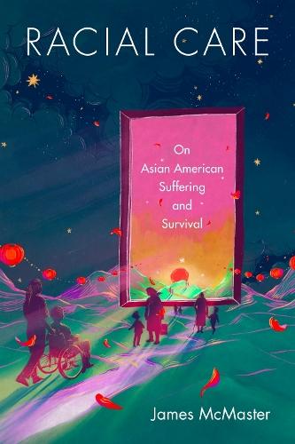 Racial Care: The Asian American Case  by James McMaster at Abbey's Bookshop, 