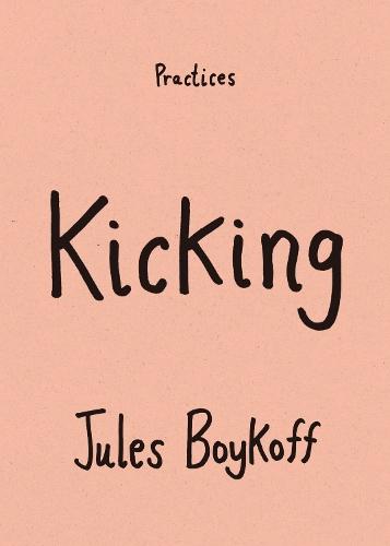 Kicking  by Jules Boykoff at Abbey's Bookshop, 