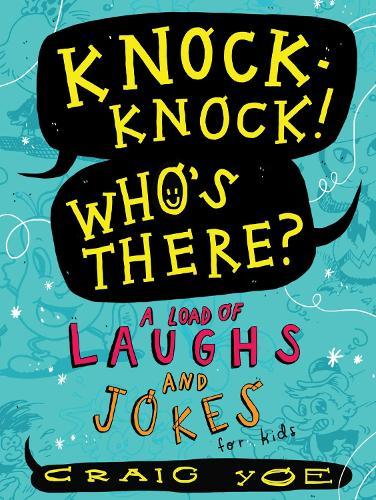 Knock-Knock! Who's There?: A Load of Laughs and Jokes for Kids  by Craig Yoe at Abbey's Bookshop, 