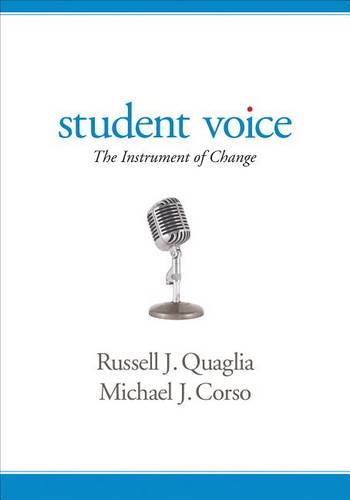 Student Voice: The Instrument of Change  by Russell J. Quaglia at Abbey's Bookshop, 