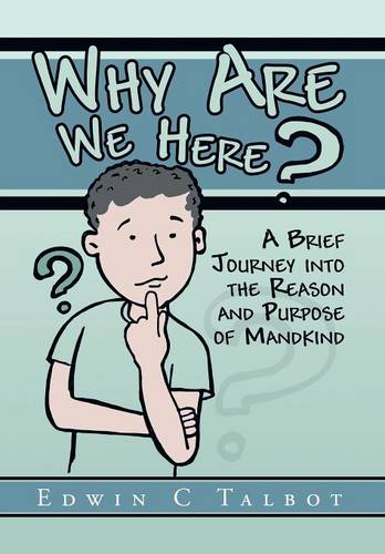 Why Are We Here?  by Edwin C Talbot at Abbey's Bookshop, 