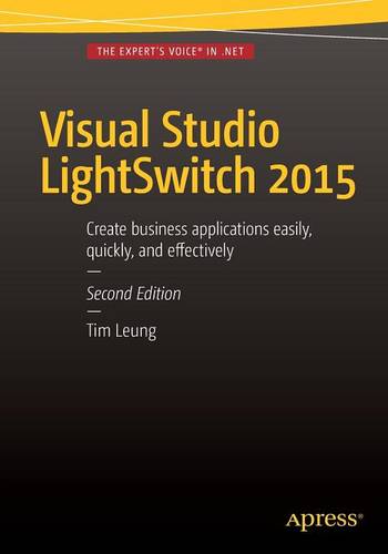 Visual Studio Lightswitch 2015  by Tim Leung at Abbey's Bookshop, 