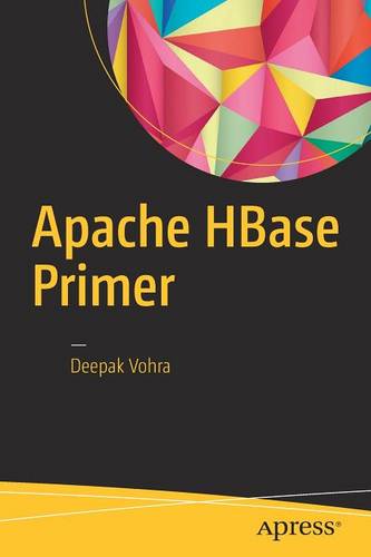 Apache HBase Primer  by Deepak Vohra at Abbey's Bookshop, 