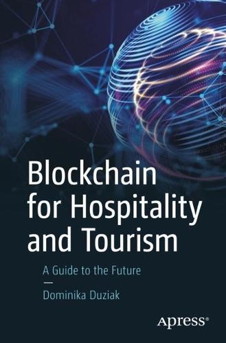 Blockchain for Hospitality and Tourism: A Guide to the Future  by Dominika Duziak at Abbey's Bookshop, 
