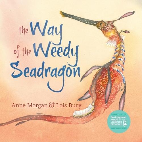 The Way of the Weedy Seadragon  by Anne Morgan at Abbey's Bookshop, 