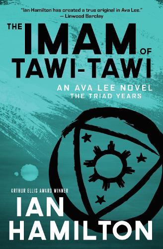 The Imam of Tawi-Tawi: An Ava Lee Novel: Book 10  by Ian Hamilton at Abbey's Bookshop, 