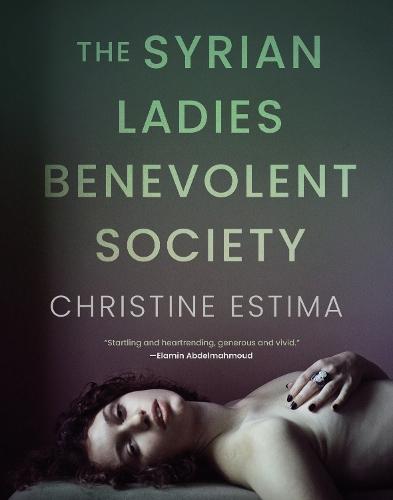 The Syrian Ladies Benevolent Society  by Christine Estima at Abbey's Bookshop, 