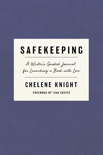 Safekeeping: A Writer's Guided Journal for Launching a Book with Love  by Chelene Knight at Abbey's Bookshop, 